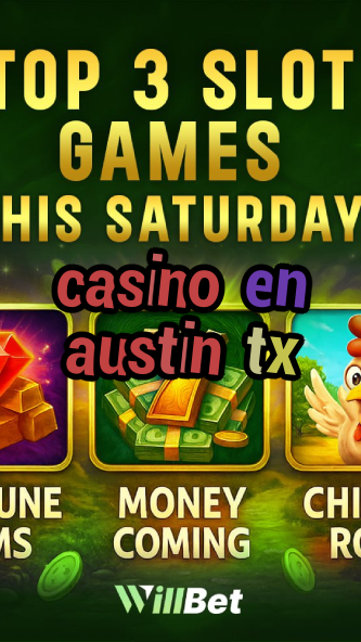 casino en austin tx-buildcasinogames.igamblingorder.com