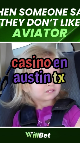 casino en austin tx-buildcasinogames.igamblingorder.com
