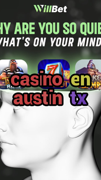 casino en austin tx-buildcasinogames.igamblingorder.com